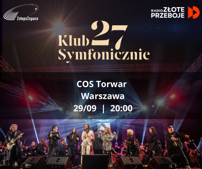 Koncert „Klub 27 Symfonicznie” || COS Torwar || 29.09.2023