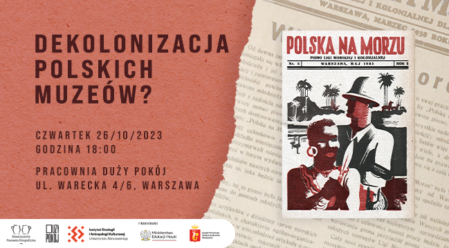 Dekolonizacja polskich muzeów? Dyskusja
