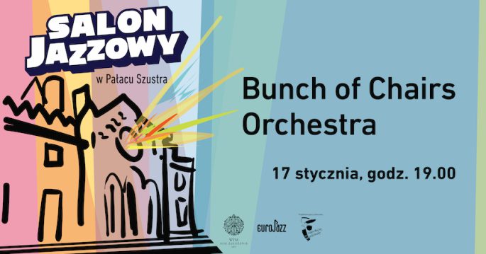 SALON JAZZOWY – -Bunch of Chairs Orchestra